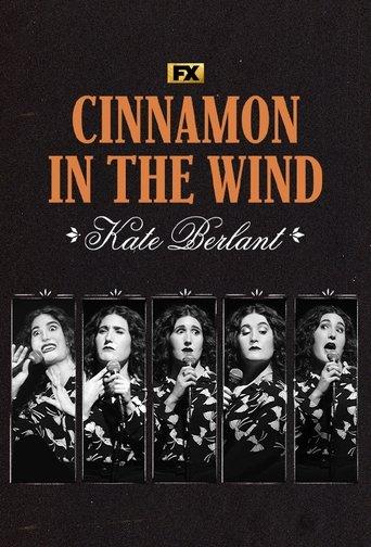 Kate Berlant: Cinnamon in the Wind