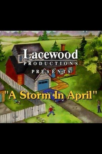 For Better or for Worse: A Storm in April
