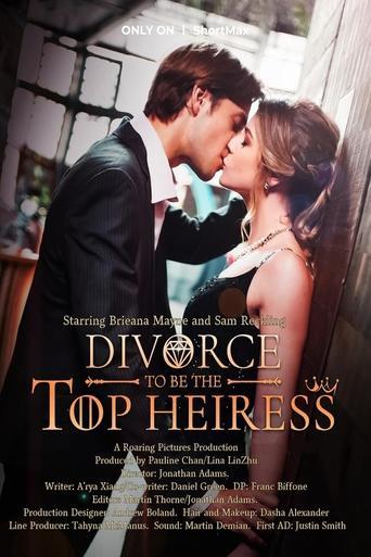 Divorce to be the Top Heiress
