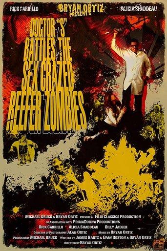 Doctor S Battles the Sex Crazed Reefer Zombies: The Movie image