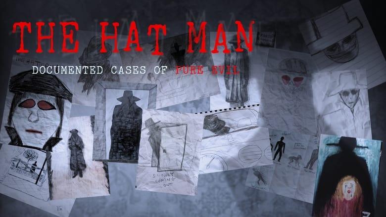 The Hat Man: Documented Cases of Pure Evil image