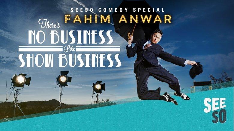 Fahim Anwar: There's No Business Like Show Business image