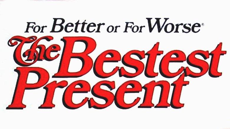 For Better or For Worse: The Bestest Present image
