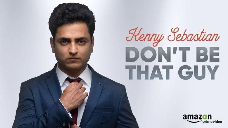 Kenny Sebastian : Don't Be That Guy image