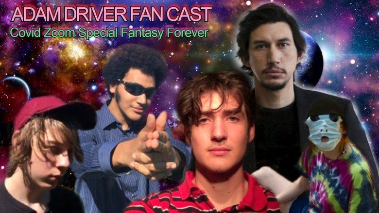 Adam Driver Fan Cast: Covid Zoom Special Fantasy Forever image