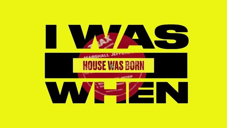 I Was There When House Took Over the World image